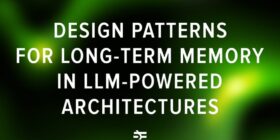 Design Patterns for Long-Term Memory in LLM-Powered Architectures